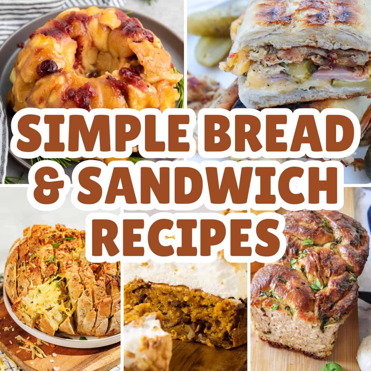 Simple Bread and Sandwich Recipes