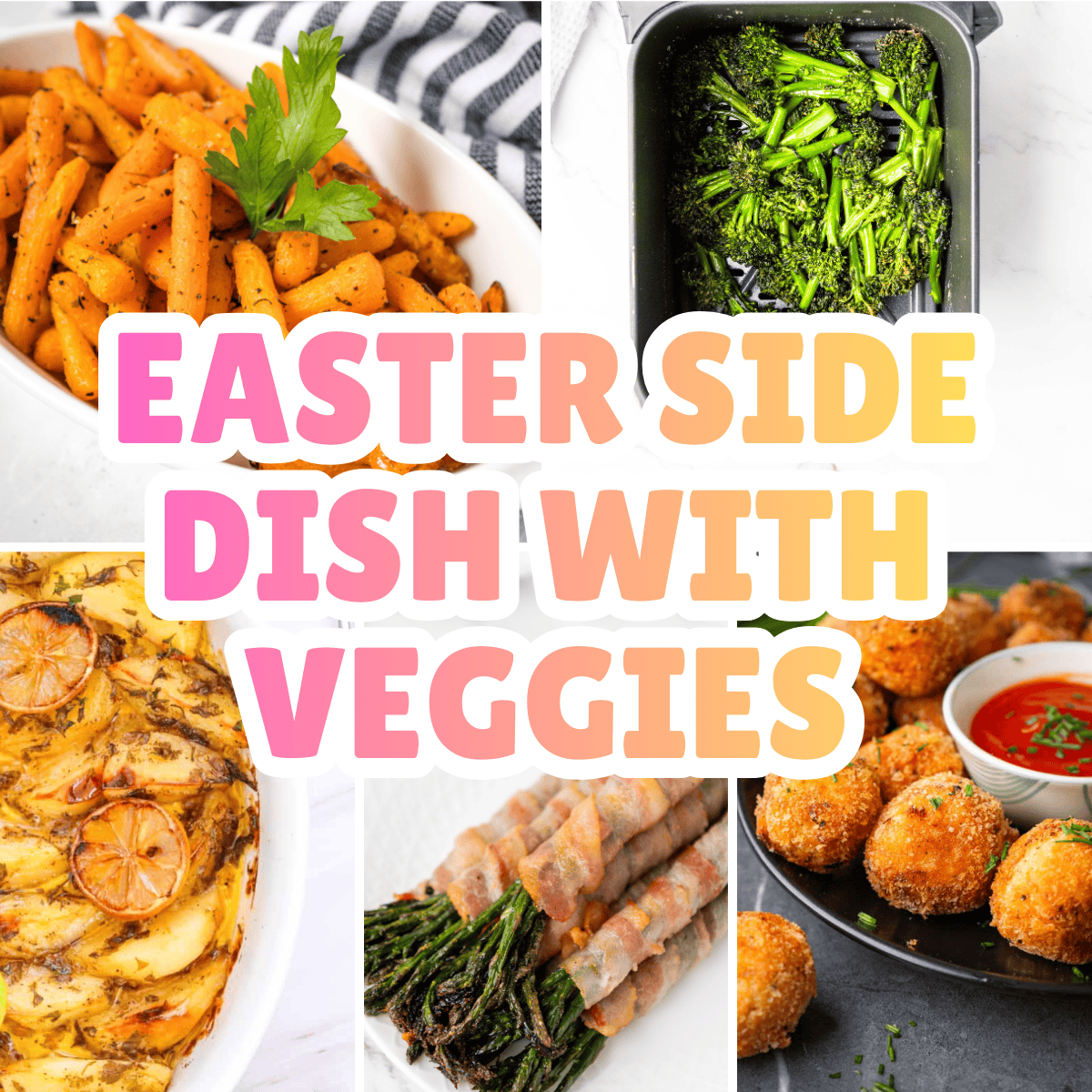 Easter side dishes with veggies
