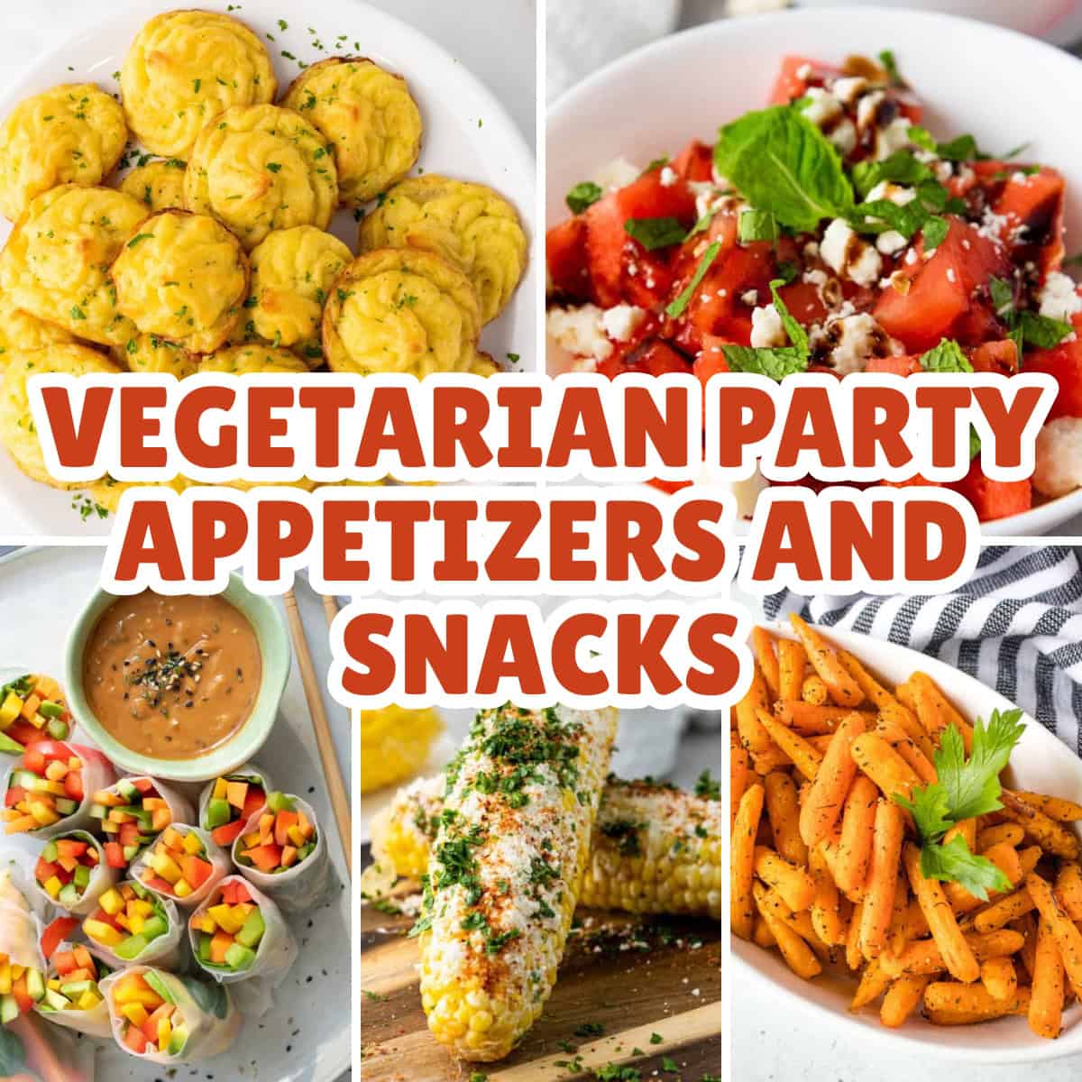 Vegetarian Party Appetizers and Snacks