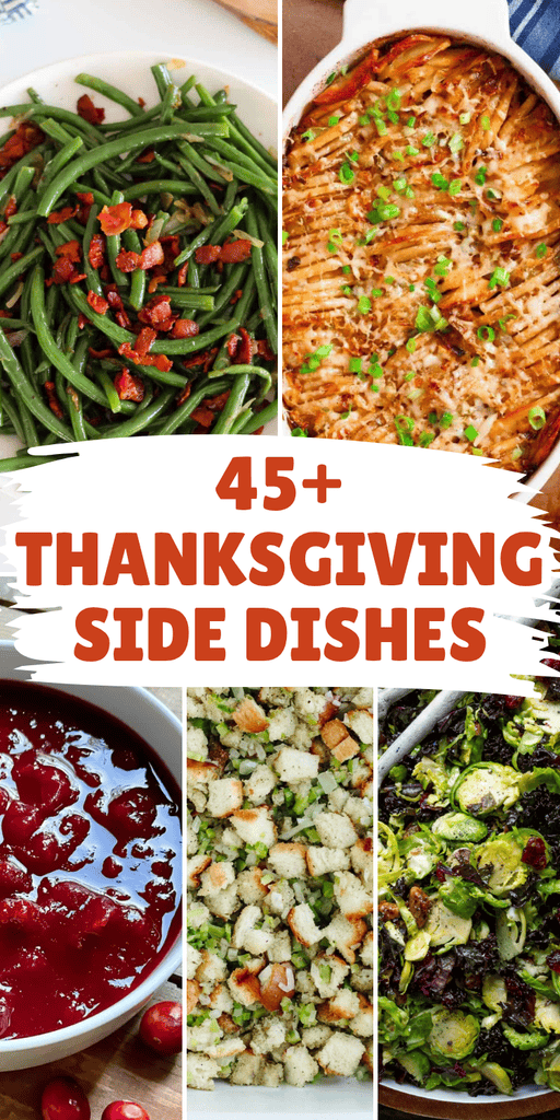 45+ Thanksgiving side dishes